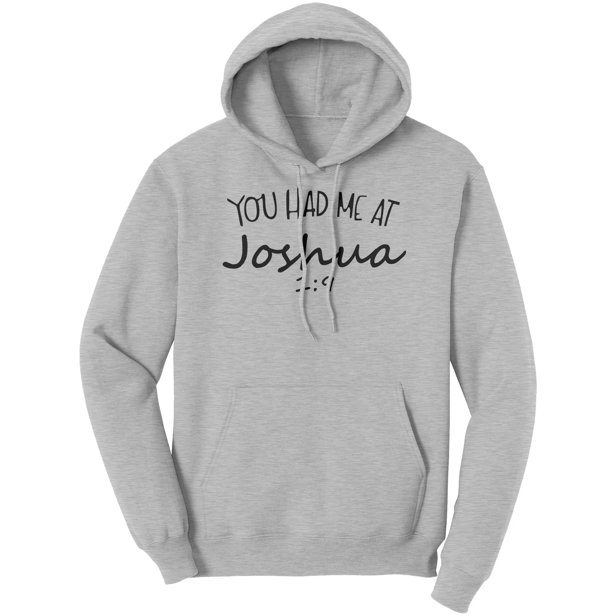 You Had Me At Joshua 1:9 Hoodie Part 1