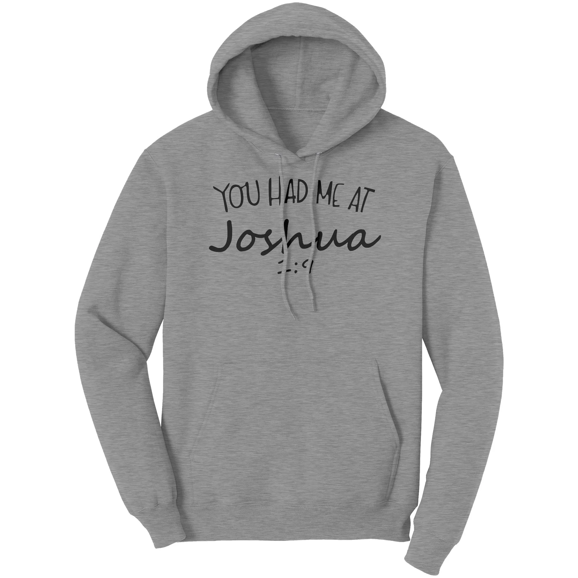 You Had Me At Joshua 1:9 Hoodie Part 1